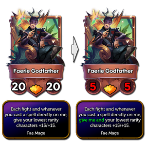 Faerie Godfather now buffs himself as well but starts at a base 5/5 instead of 20/20.