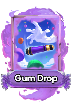 A Gum Drop card.