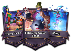 Frowny the Clown, Faker the Caker Baker and Mira.